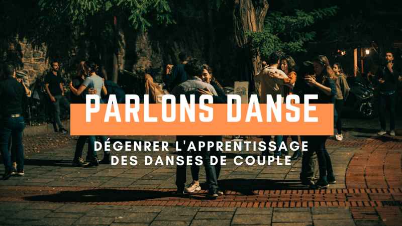 Parlons danse - Dégenrer l'apprentissage des danses de couple -11 octobre 2020